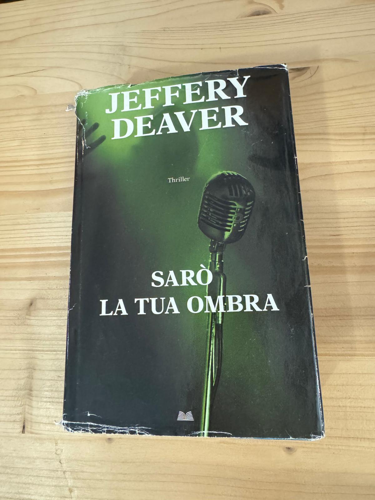 SARO' LA TUA OMBRA - Jeffery Deaver - MONDOLIBRI